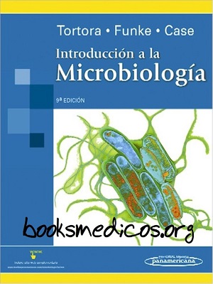 Introduccion a la microbiologia - Tortora_Funke_Case - Novena Edicion